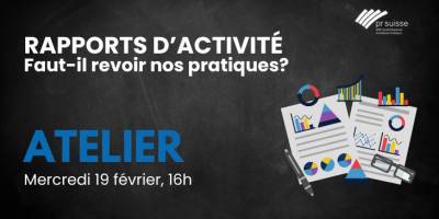 Atelier: Rapports d'activité, faut-il revoir nos pratiques?