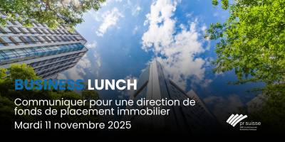 Business lunch: communiquer pour une direction de fonds de placement immobilier