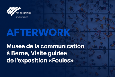 Afterwork au Musée de la Kommunikation à Berne, quand les foules nous parlent des RP