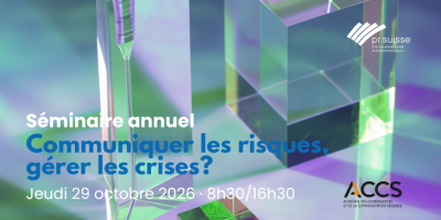Séminaire annuel ACCS - Communiquer les crises, gérer les riques?